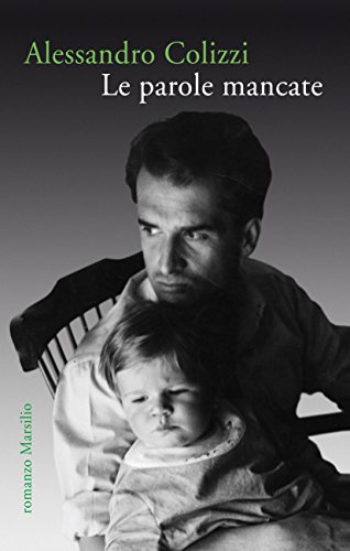 Le parole mancate (Romanzi e racconti)