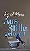 Aus Stille geformt: Roman Stille günstig Kaufen-Aus Stille geformt: Roman