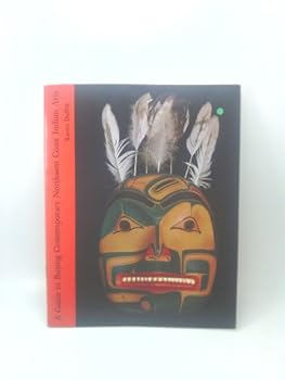 Paperback A Guide to Buying Contemporary Northwest Coast Indian Arts Book