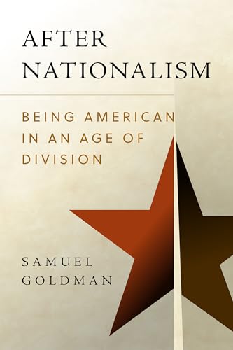 After Nationalism: Being American in an Age of Division (Radical Conservatisms) Cover