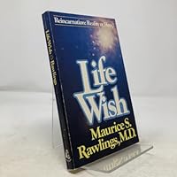 Life wish: Reincarnation, reality or hoax? 0840757921 Book Cover