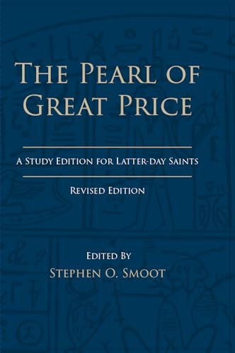 The Pearl of Great Price: A Study Edition for Latter-day Saints