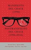 Manifiesto del Crack (1996) Postmanifiesto del Crack (1996-2006) (Spanish Edition)