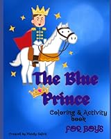 The Blue Prince Coloring & Activity Book for boys B0D7TBPY57 Book Cover