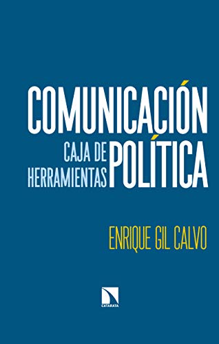 Comunicación política: Caja de herramientas (MAYOR nº 694)