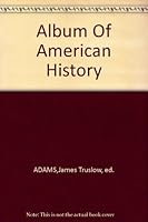 Album of American History B0007HRC0M Book Cover