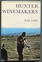 Hunter winemakers;: Their canvas and art 0701603526 Book Cover
