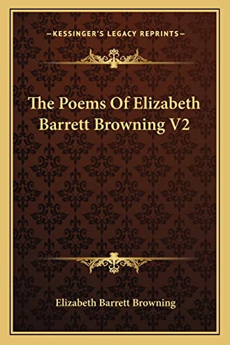 The Poems Of Elizabeth Barrett Browning V2