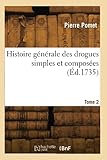 Histoire générale des drogues simples et composées (Éd.1735)