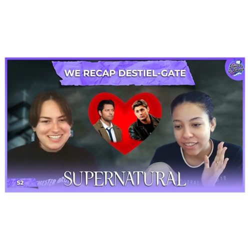 WE RECAP DESTIEL-GATE - Hives and Lows Bonus Episode