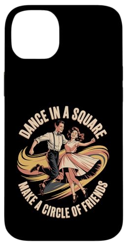 Dance In A Square Make A Circle Of Friends �X�}�z�P�[�X iPhone 14 Plus �p