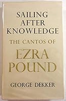 Sailing After Knowledge: Cantos of Ezra Pound 0710012683 Book Cover