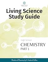 SMH High School Chemistry, Part 1: Accompanying the book Wonders of Chemistry by A. Frederick Collins (SMH Living Science High School Guides) B096Y2JLKR Book Cover