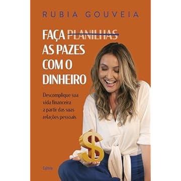 Capa do livro Faça as Pazes com o Dinheiro: Descomplique sua Vida Financeira a Partir das Suas Relações Pessoais