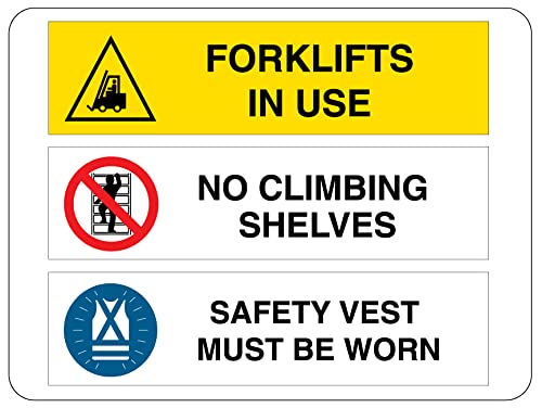 FORKLIFTS in USE, NO Climbing Shelves,Safety Vest MUSTBE Worn Sign PVC Waterproof Metallic Matte Safety Signature for Walls Removable