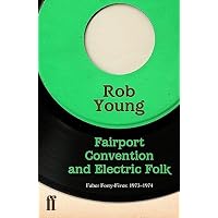 Fairport Convention and Electric Folk: Faber Forty-Fives