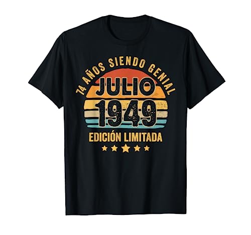 Hombre 74 Años Cumpleaños Regalo Hombre Julio 1949 Julio 74 Años Camiseta