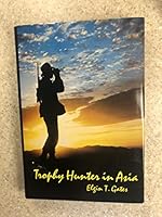 Trophy hunter in Asia, 0876910282 Book Cover