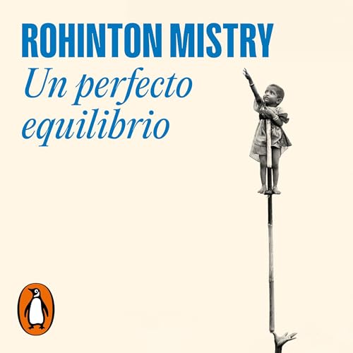 Page de couverture de Un perfecto equilibrio [A Fine Balance]