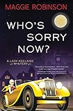 Who's Sorry Now? (Lady Adelaide Mysteries)