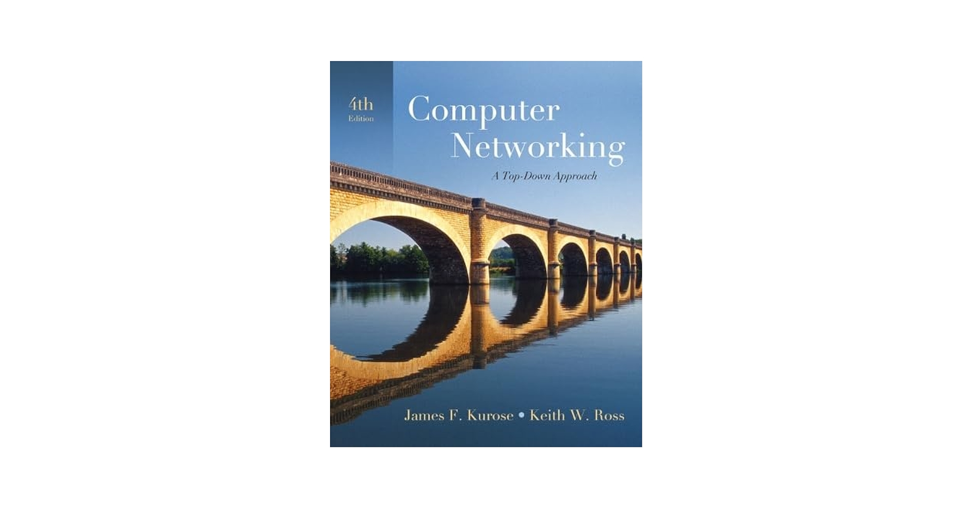 Computer Networking: A Top-Down Approach (4th Edition