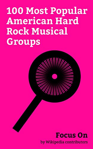 Focus On: 100 Most Popular American Hard Rock Musical Groups: Bon Jovi, Evanescence, Five Finger Death Punch, Stone Sour, Skid Row (American band), Starset, ... Collective Soul, Puddle of Mudd, etc.