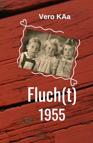 Fluch(t): Kindheitserinnerung (German Edition)