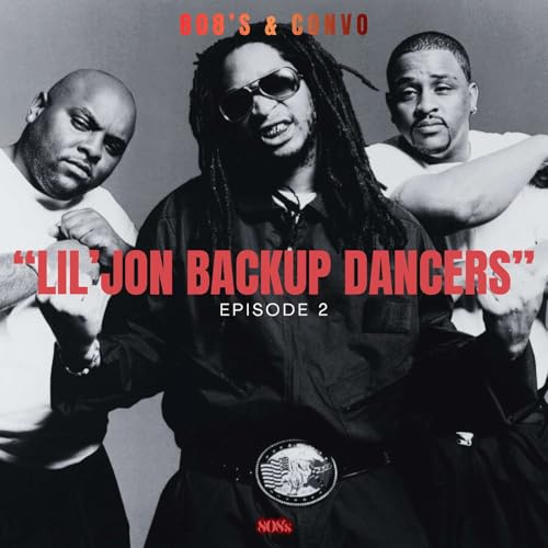 “Lil’Jon Backup Dancers”| EP.2