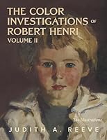 The Color Investigations of Robert Henri, Volume Two B0G23DYFQ9 Book Cover