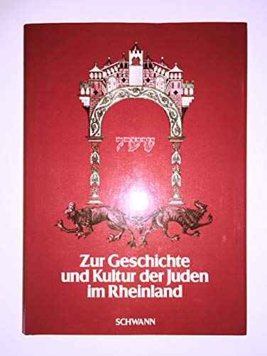 Zur Geschichte und Kultur der Juden im Rheinland