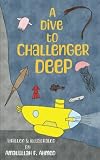 A Dive to Challenger Deep