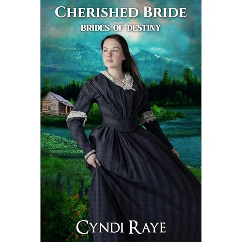 The Cherished Bride: Brides of Destiny Book 2 Audiolibro Por Cyndi Raye arte de portada