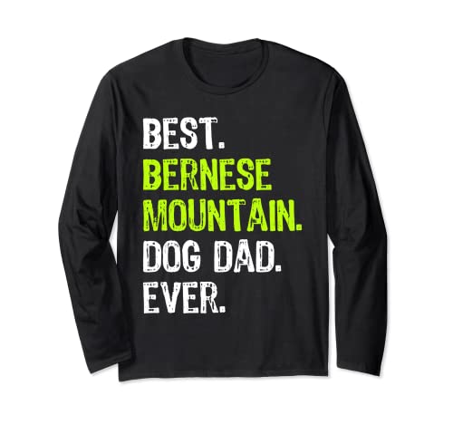 Bernese Mountain Dog Dad Fathers Day Dog Lovers Manga Larga
