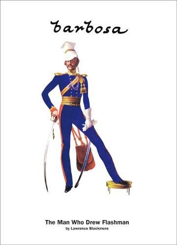 Barbosa The Man Who Drew Flashman: limited edition of 450