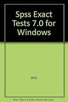 SPSS 7.0 Exact Tests 1568271085 Book Cover