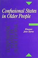 Confusional States in Older People (Hodder Arnold Publication) 0340562986 Book Cover