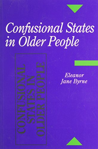 Confusional States in Older People (Hodder Arnold Publication)