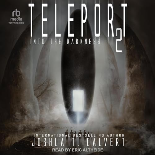 Teleport 2: Into the Darkness by Joshua T. Calvert episode artwork