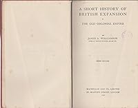 A Short History of British Expansion B000J00NUI Book Cover