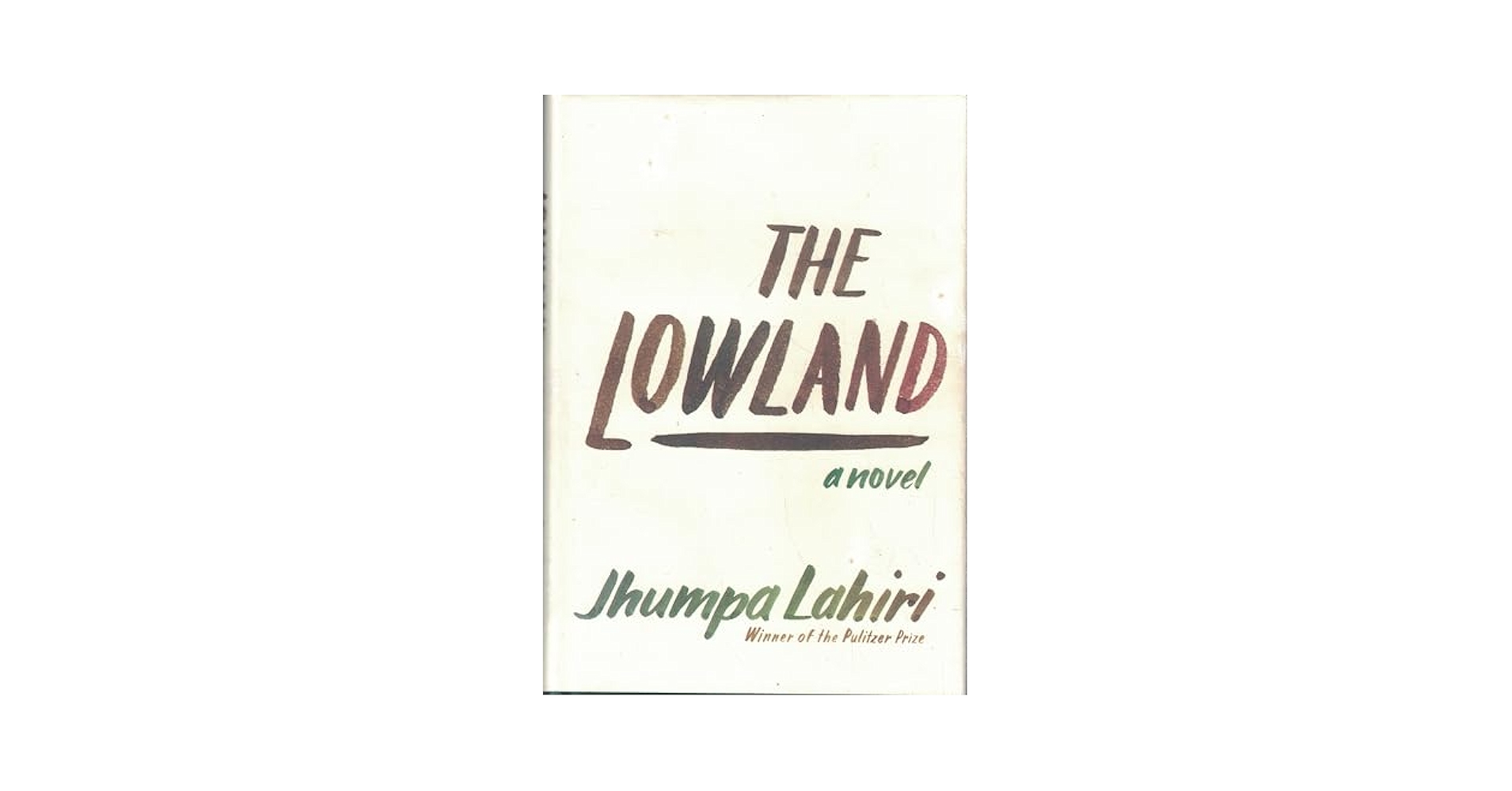 Amazon.com: The Lowland: 9780307265746: Lahiri, Jhumpa: Books