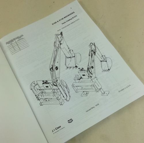 Parts Catalog Manual for J I Case D100 and D130 Backhoes N0. B1275 Fits ...