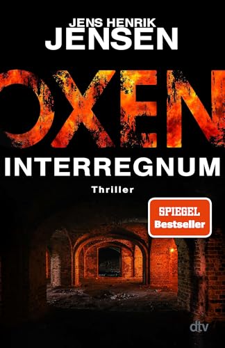 Oxen. Interregnum: Thriller...