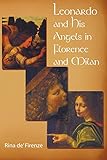  Leonardo And His Angels In Florence And Milan
