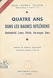 ellrich harz kirche  Quatre ans dans les bagnes hitlériens: Buchenwald, Laura, Ellrich, Harzungen, Dora (French Edition)