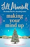 Making Your Mind Up: A heart-warming romantic bestseller - the perfect Christmas read