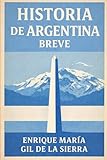 Historia de Argentina Breve