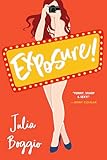 Exposure!: the laugh-out-loud, feel good romcom series finale based in Las Vegas (The Photographers Trilogy Book 3)
