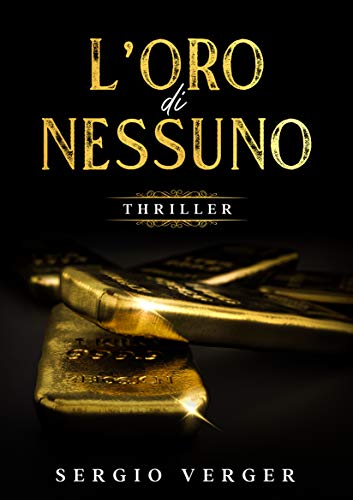 Sergio Verger – L’oro di nessuno (2020)