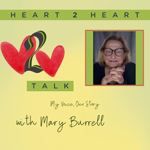 Heart2Heart Talk with Mary Burrell cover art