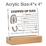Stepdad Gifts from Stepdaughter Stepson for Fathers Day, Gifts for Step Father Bonus Dad Birthday Christmas Father's Day, Stepped up Dad Acrylic Desk Decorative Sign for Home Decor, 4 x 4 Inches